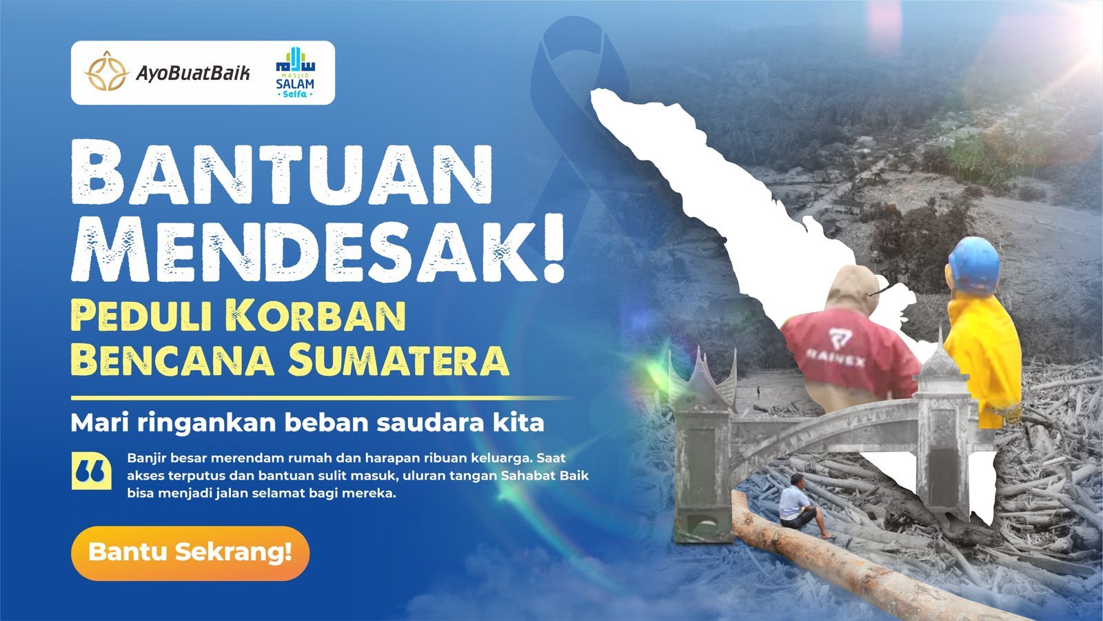 BANTUAN MENDESAK! PEDULI KORBAN BENCANA SUMATERA